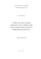 Utjecaj vizualnog oblikovanja ambalaže organske čokolade na percepciju kupaca